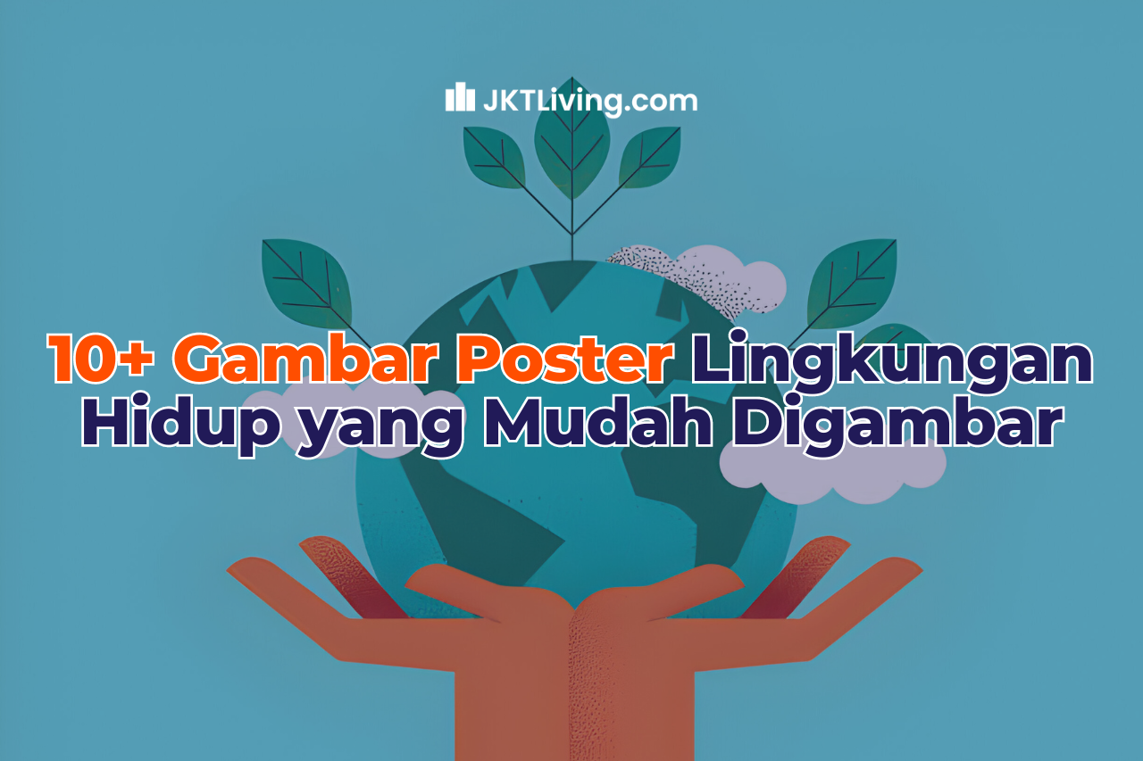 10+ Gambar Poster Lingkungan Hidup yang Mudah Digambar