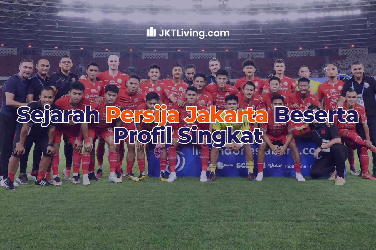 Sejarah Persija Jakarta Beserta Profil Singkat